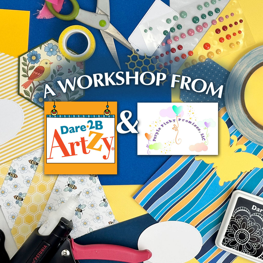 June 27th 2026 Workshop with Dare 2B Artzy and Purple Pinky Promises