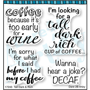 This clear stamp set is perfect for all coffee lovers. You will want to collect all 5 stamp sets and coordinating dies in this collection. Full of fun coffee and cocoa sentiments to create some great cards. By Dare 2B Artzy.