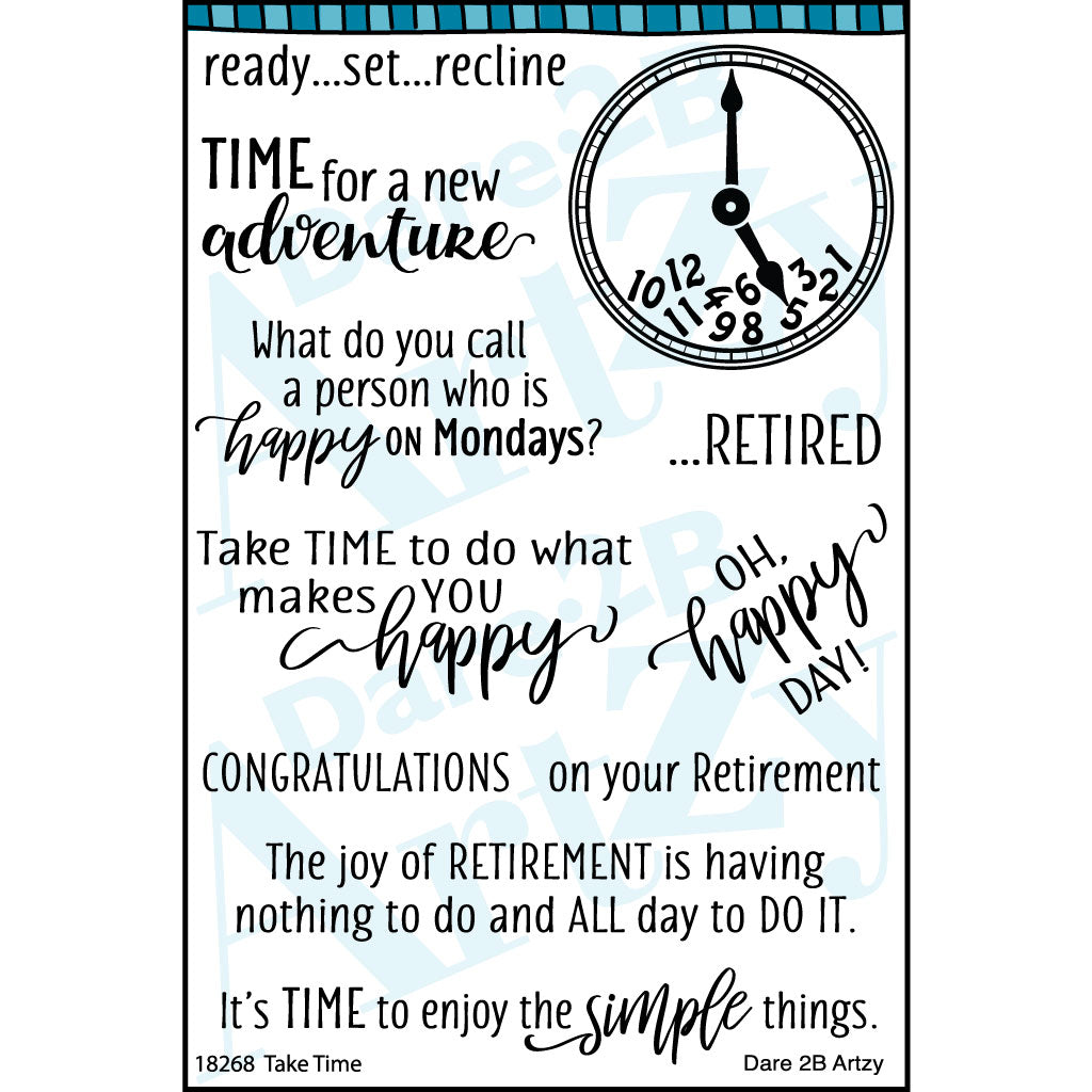 Stamp set with sentiments for retirement and birthdays.  Some of the sentiments include "Time for a new adventure", "Congratulations on your retirement" and an image of a clock.