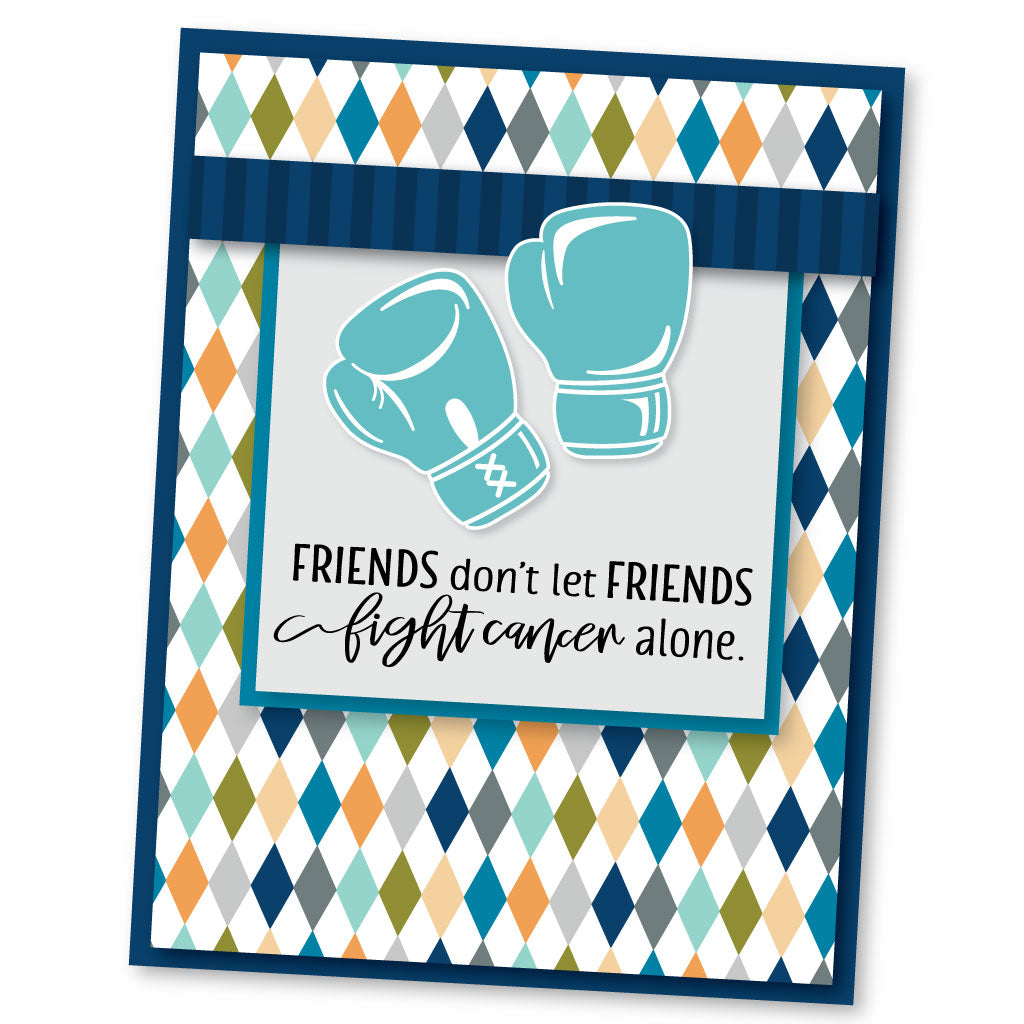 Handmade card with two boxing gloves and the sentiment, "Friends don't let friends fight cancer alone" from the stamp set, "Fight Cancer" from Dare 2B Artzy.
