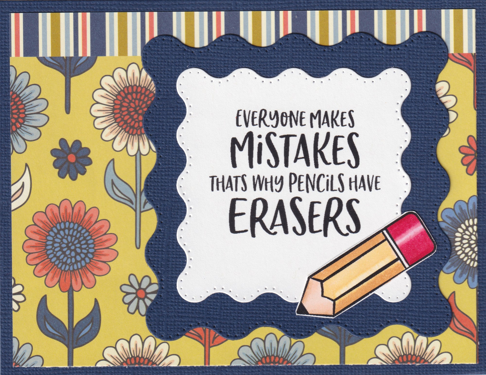 Handmade card to send to thank a teacher in your life with the sentiment, "Everyone makes mistakes thats why pencils have erasers" from the stamp set, "Heart of a Teacher" from Dare 2B Artzy.