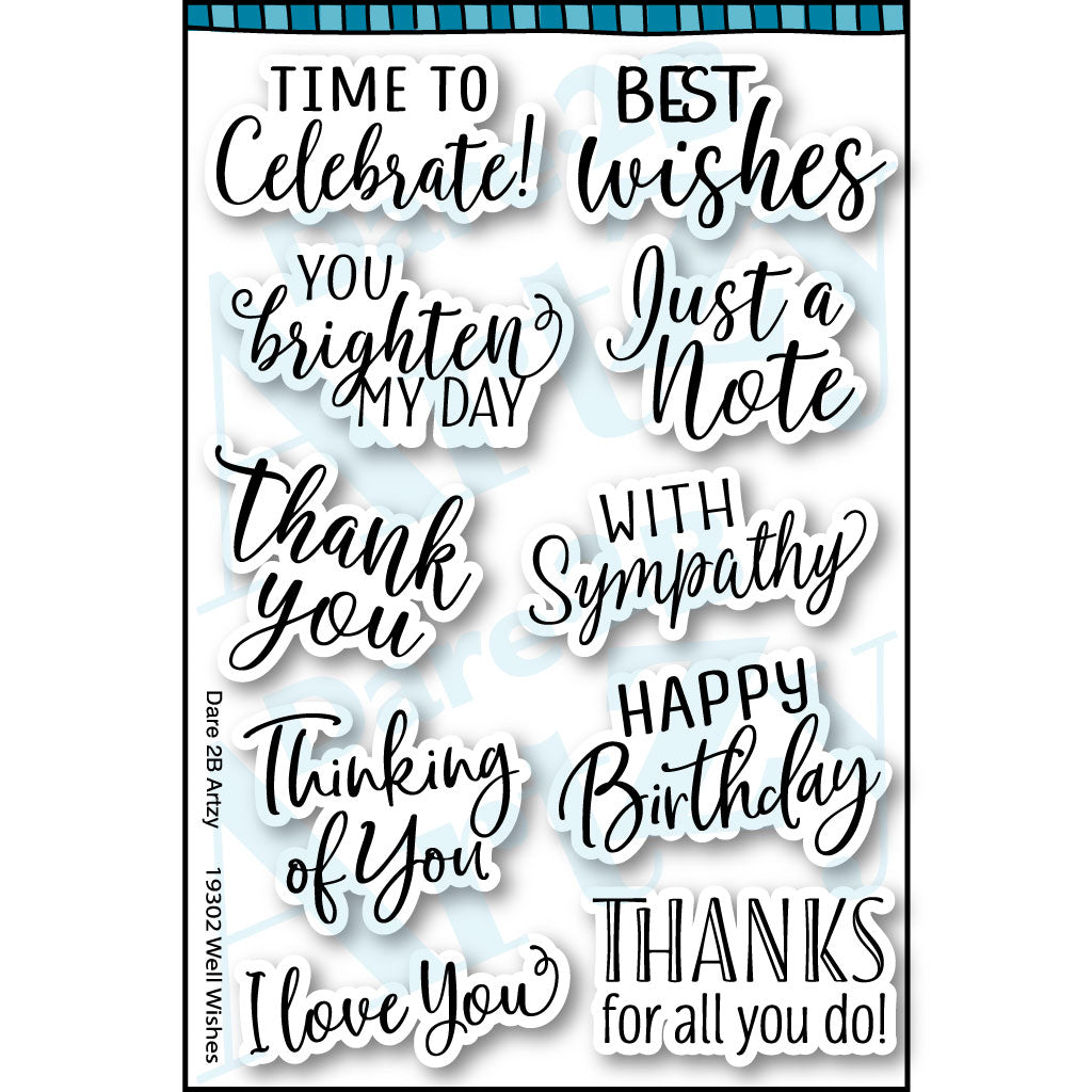 Clear stamp set with a variety of sentiments to send well wishes to anyone in your life. Some sentiments include, "You brighten my day" and "Thinking of you". Coordinates with the die cut, "Leaf Background" from Dare 2B Artzy.