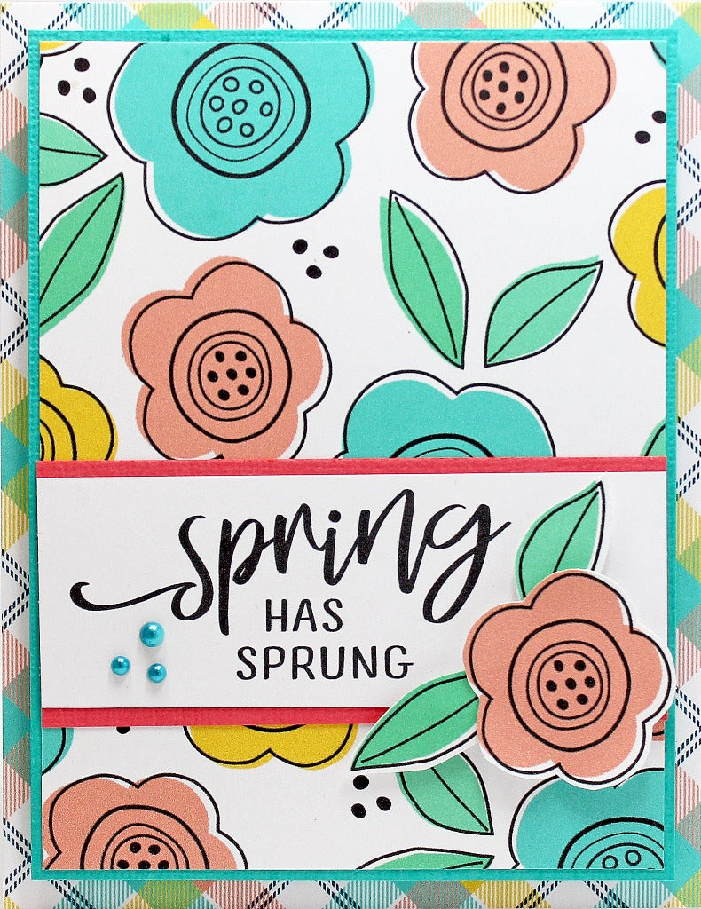 Handmade card with bright spring colors with blooming flowers and the sentiment "Spring has sprung".   Uses the stamp set and die cut, "Spring is Blooming" from Dare 2B Artzy.