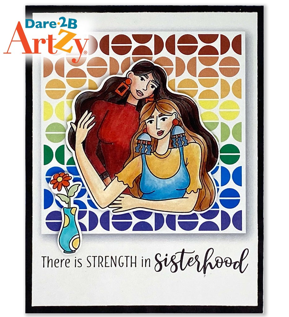 Handmade card using the stamp and die "Sisterhood" from Dare 2B Artzy.