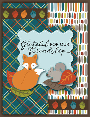 Handmade card using the die, "Wavy Square Fun Fold" from Dare 2B Artzy. Card include an image of a fox and a squirrel with the quote, "Grateful for our friendship".