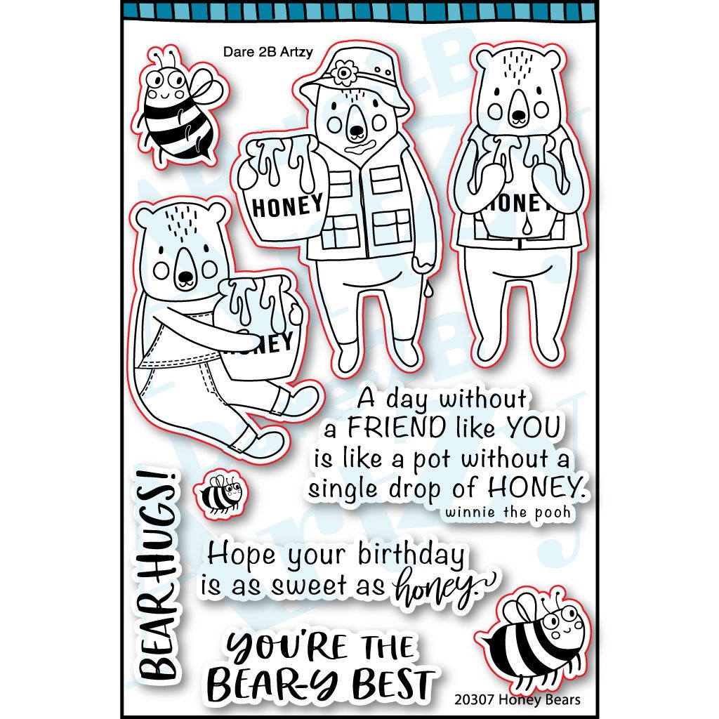 Clear stamp set with three adorable bears holding honey jars.  Sentiments include, "Hope your birthday is as sweet as honey" and "You're the beary best". Coordinates with the die cut, "Honey Bears" from Dare 2B Artzy.