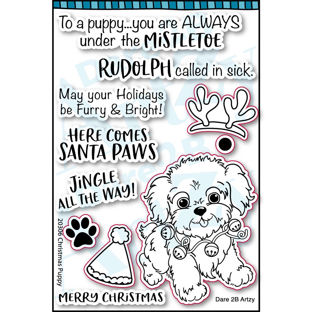 Clear stamp set with an adorable puppy with sentiments made for Christmas cards.  Sentiments include, "May your holidays be furry & bright" and "Here comes Santa paws".  Coordinates with die cut, "Puppy Kisses" from Dare 2B Artzy.